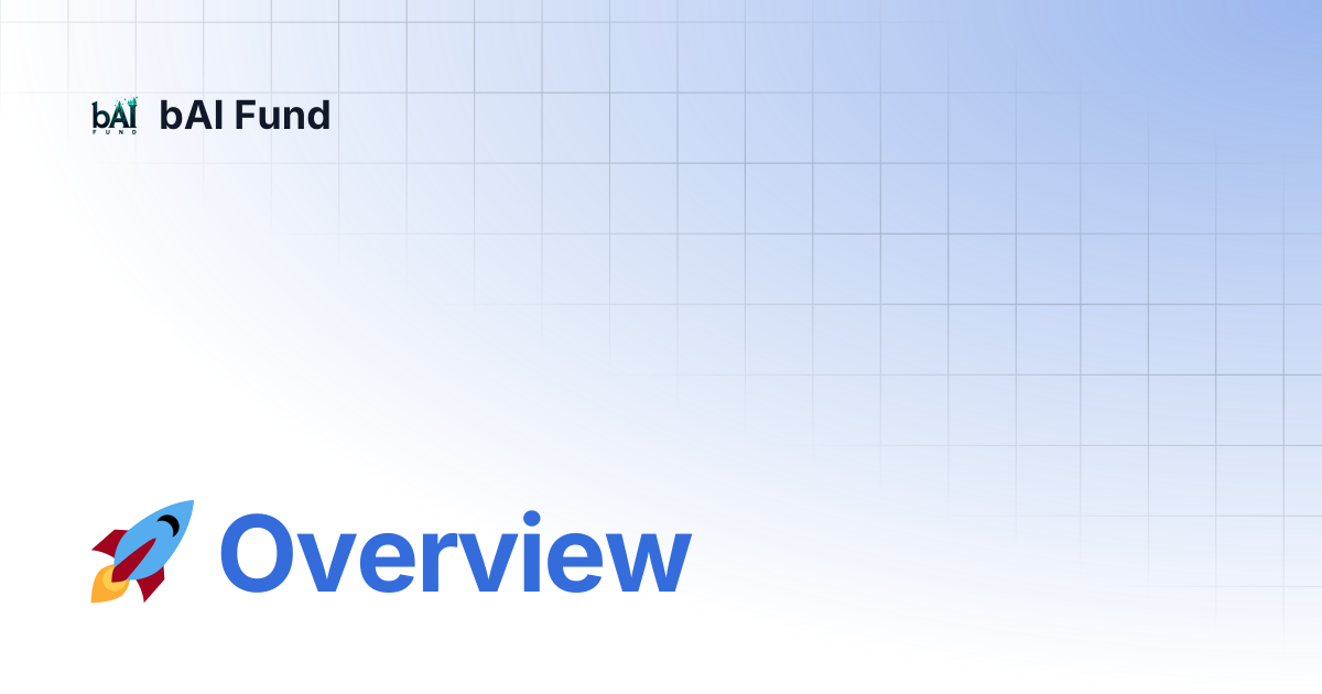 🚀 Overview | bAI Fund